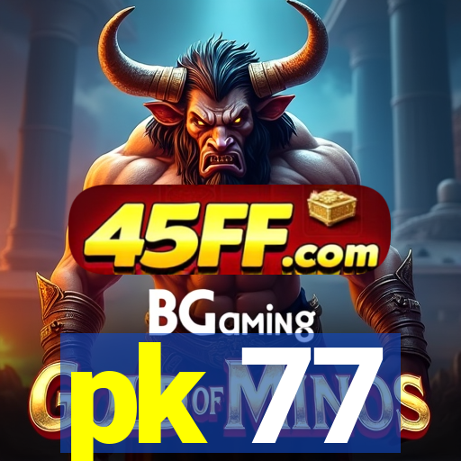 pk 77